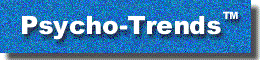 Psycho-Trends TM